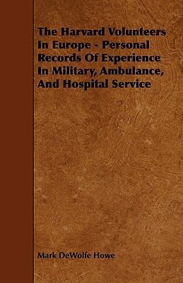 The Harvard Volunteers in Europe - Personal Rec... 1444670778 Book Cover