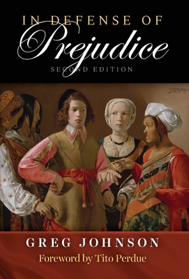 In Defense of Prejudice 1642640654 Book Cover