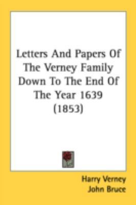 Letters And Papers Of The Verney Family Down To... 0548798869 Book Cover