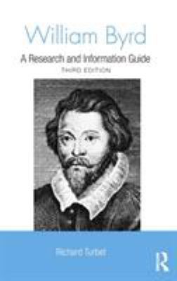 William Byrd: A Research and Information Guide 0415875595 Book Cover