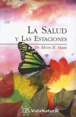 La Salud Y Las Estaciones (Spanish Edition) [Spanish] 8441412359 Book Cover