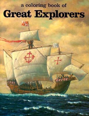 A Coloring Book of Great Explorers 0883881209 Book Cover