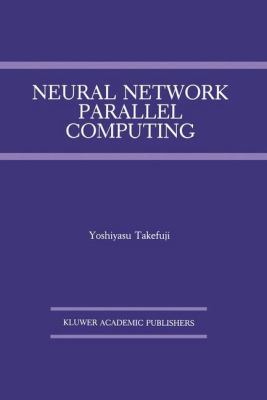 Neural Network Parallel Computing 1461366208 Book Cover