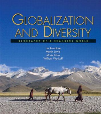 Globalization and Diversity: Geography of a Cha... 0131477390 Book Cover