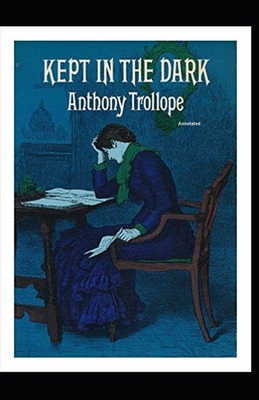 Kept in the Dark Annotated B08GFSYGF4 Book Cover