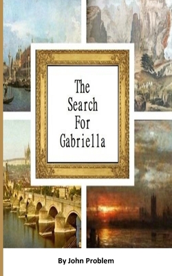 The Search for Gabriella 1500683272 Book Cover