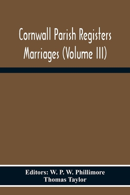 Cornwall Parish Registers Marriages (Volume Iii) 9354301320 Book Cover