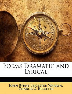 Poems Dramatic and Lyrical 1141350939 Book Cover