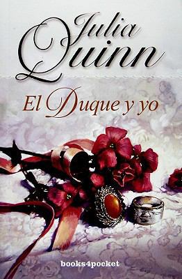 El Duque y Yo = The Duke and I [Spanish] 8492516119 Book Cover