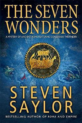 Seven Wonders. by Steven Saylor 1845295684 Book Cover