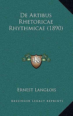 De Artibus Rhetoricae Rhythmicae (1890) [Latin] 1167750020 Book Cover