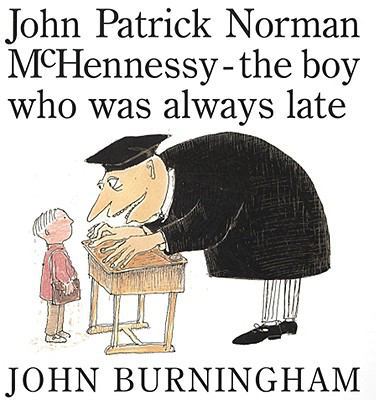 John Patrick Norman McHennessy: The Boy Who Was... 0375952209 Book Cover