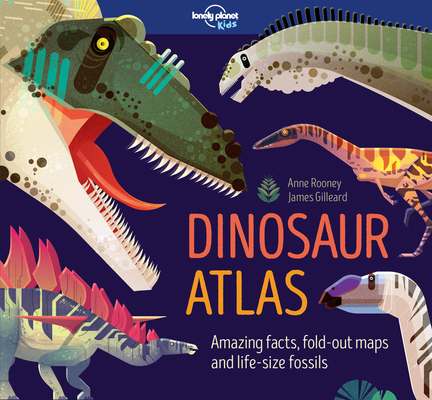 Lonely Planet Kids Dinosaur Atlas 1786577194 Book Cover