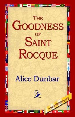 The Goodness of St.Rocque 1421806029 Book Cover