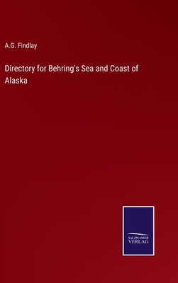 Directory for Behring's Sea and Coast of Alaska 337504643X Book Cover