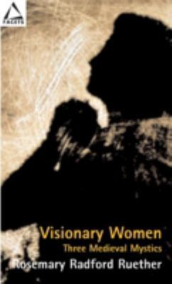 Visionary Women: Three Medieval Mystics (Facets) 0800634489 Book Cover