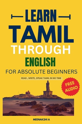 Learn Tamil Through English For Absolute Beginn... B0DWNB2YQY Book Cover