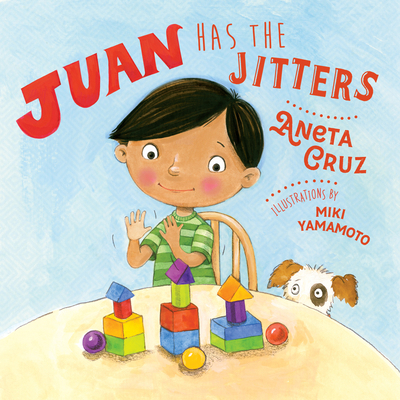 Juan Has the Jitters 1623174945 Book Cover