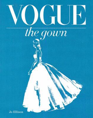 Vogue: The Gown 1770854983 Book Cover