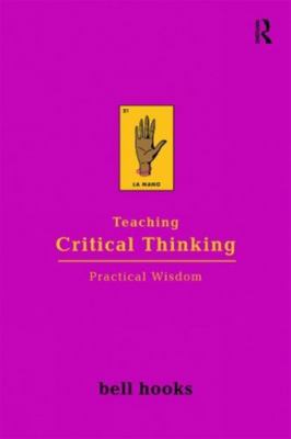 Teaching Critical Thinking: Practical Wisdom 113829991X Book Cover