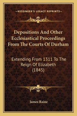 Depositions And Other Ecclesiastical Proceeding... 1164619233 Book Cover