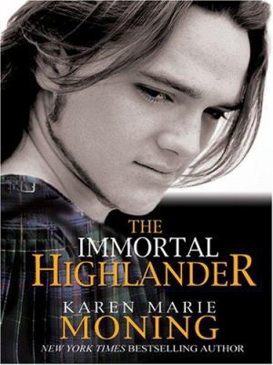 The Immortal Highlander [Large Print] 0786271329 Book Cover