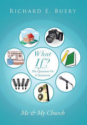 What If?: The Question or a Statement 1493125419 Book Cover