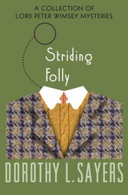Striding Folly: A Collection of Mysteries 1453258981 Book Cover
