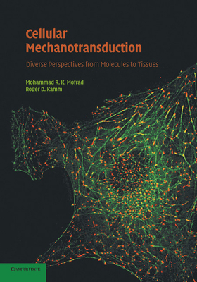 Cellular Mechanotransduction: Diverse Perspecti... 1107682460 Book Cover