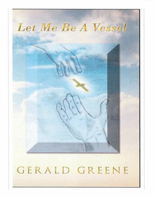 Paperback Let Me Be a Vessel Book