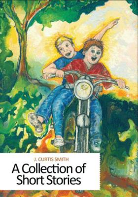 A Collection of Short Stories 1449718361 Book Cover