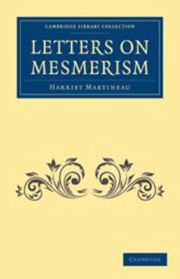 Letters on Mesmerism 0511910487 Book Cover