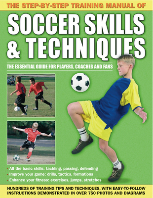The Step-By-Step Training Manual of Soccer Skil... 1843227711 Book Cover
