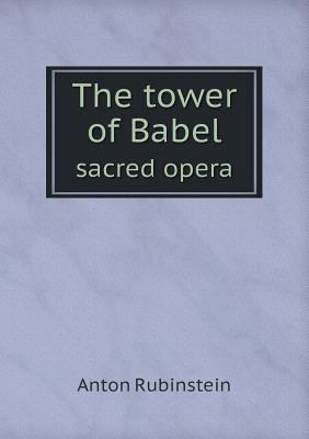 The tower of Babel sacred opera 5518530412 Book Cover