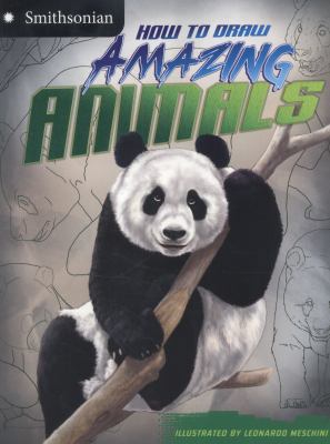 How to Draw Amazing Animals (Smithsonian Drawin... 140628002X Book Cover