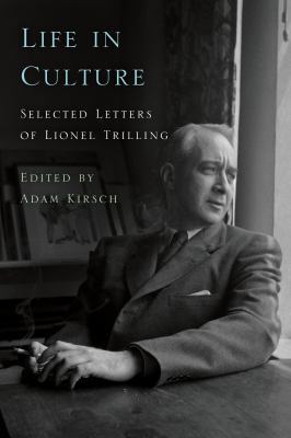 Life in Culture: Selected Letters of Lionel Tri... 0374185158 Book Cover