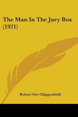 The Man In The Jury Box (1921) 1437316077 Book Cover