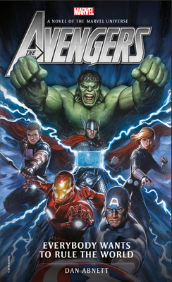 Avengers: Everybody Wants to Rule the World: A ... 1785659561 Book Cover