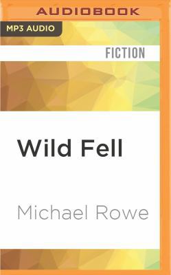 Wild Fell: A Ghost Story 1522606025 Book Cover