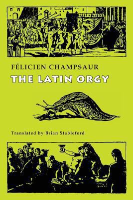 The Latin Orgy 1943813310 Book Cover
