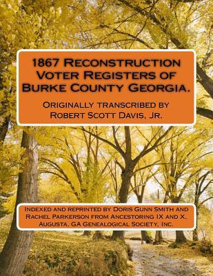 1867 Reconstruction Voter Registers of Burke Co... 1544951329 Book Cover