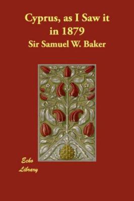 Cyprus, as I Saw It in 1879 1406836613 Book Cover
