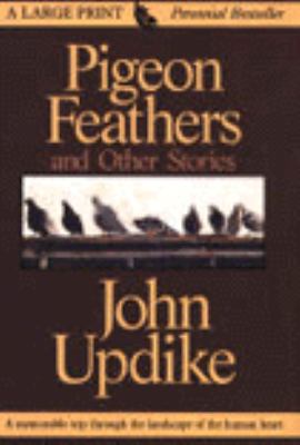 Pigeon Feathers and Other Stories [Large Print] 0783818564 Book Cover