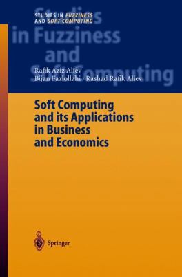 Soft Computing and Its Applications in Business... 3540221387 Book Cover