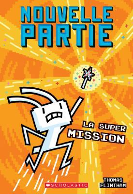 Nouvelle Partie: N° 6 - La Super Mission [French] 1443174955 Book Cover
