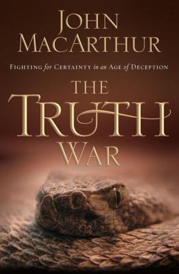 The Truth War: Fighting for Certainty in an Age... 140020240X Book Cover