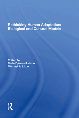 Rethinking Human Adaptation: Biological and Cul... 0367285894 Book Cover