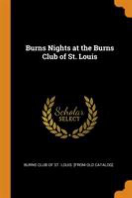Burns Nights at the Burns Club of St. Louis 0344544222 Book Cover