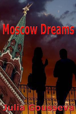 Moscow Dreams 1480285579 Book Cover