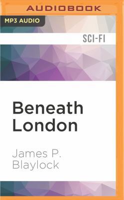 Beneath London: Langdon St. Ives 1531800866 Book Cover